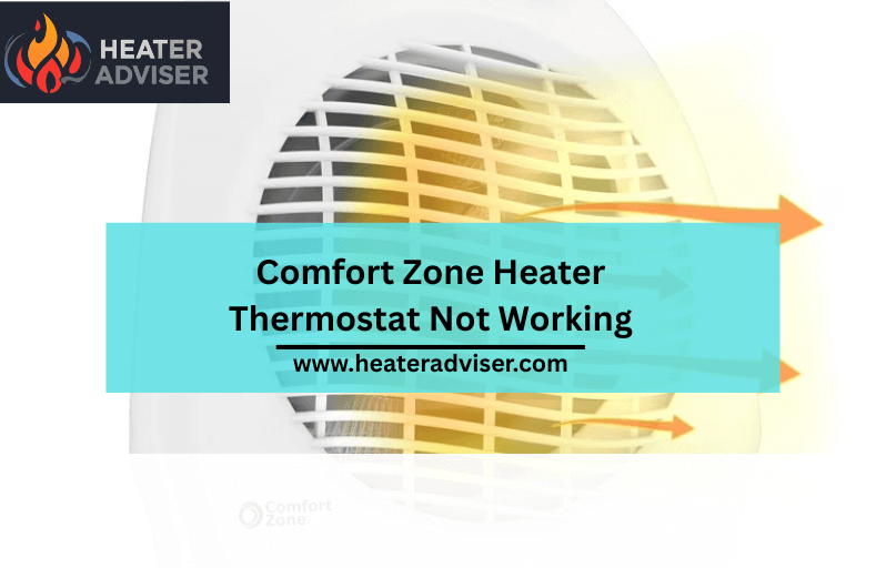 Comfort Zone Heater Thermostat Not Working