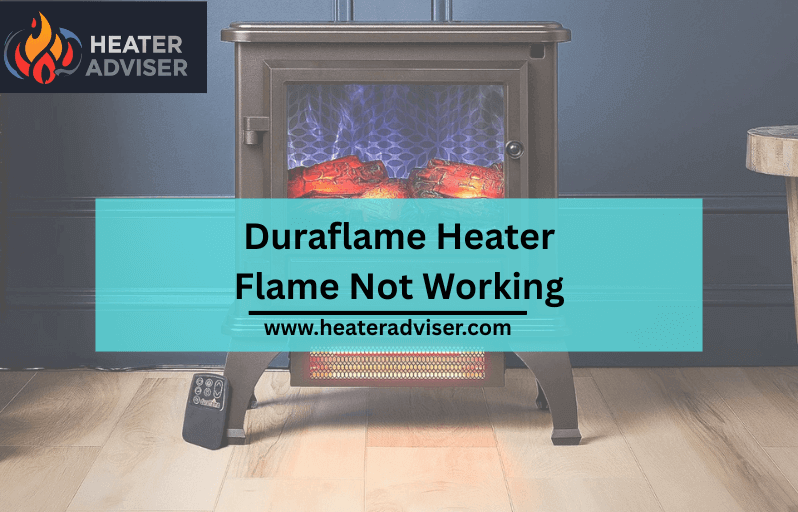 Duraflame Heater Flame Not Working