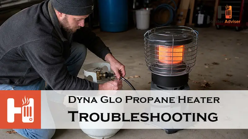 Dyna Glo Propane Heater Troubleshooting-FI