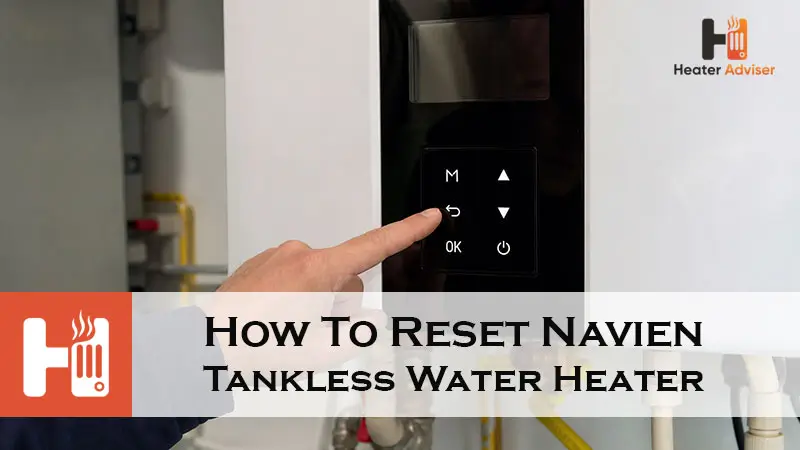 How To Reset Navien Tankless Water Heater-FI