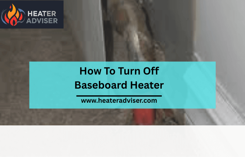 How To Turn Off Baseboard Heater
