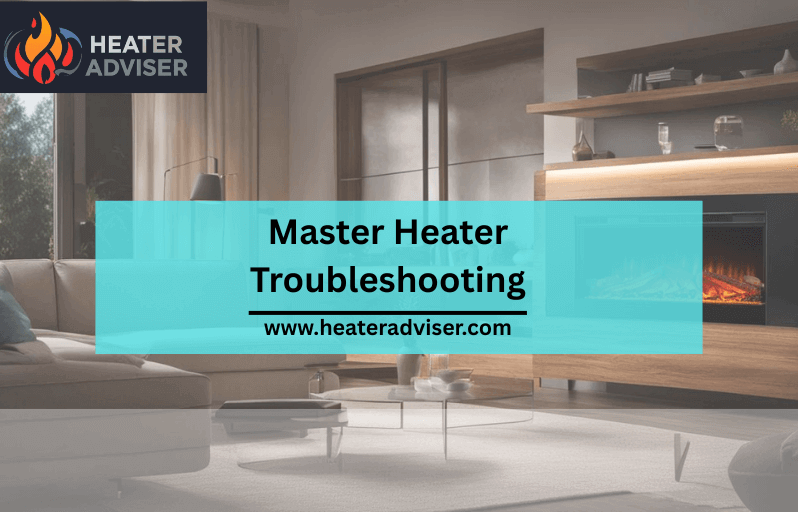 Master Heater Troubleshooting