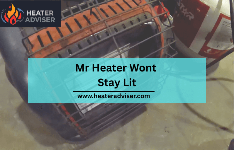 Mr Heater Wont Stay Lit