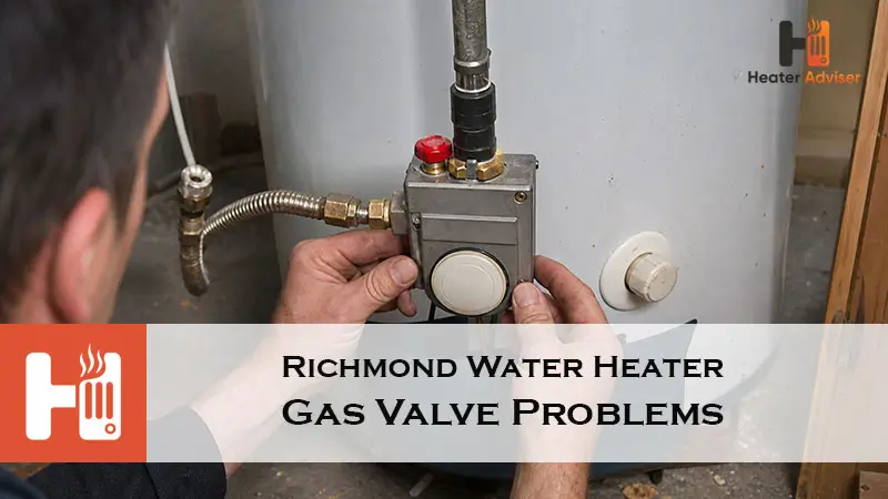 Richmond Water Heater Gas Valve Problems-FI