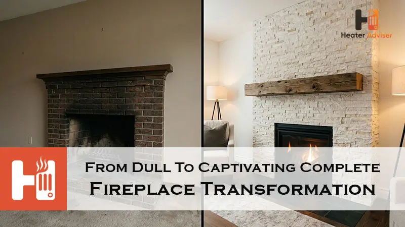 From Dull To Captivating Complete Fireplace Transformation-FI