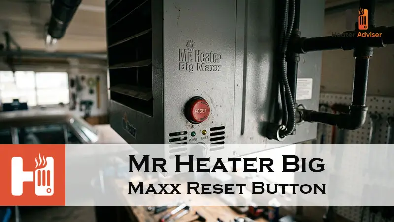 Mr Heater Big Maxx Reset Button-FI