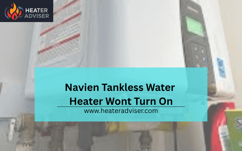 Navien Tankless Water Heater Wont Turn On-FI