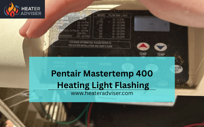 Pentair Mastertemp 400 Heating Light Flashing-FI