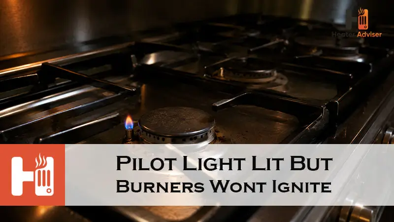 Pilot Light Lit But Burners Wont Ignite-FI