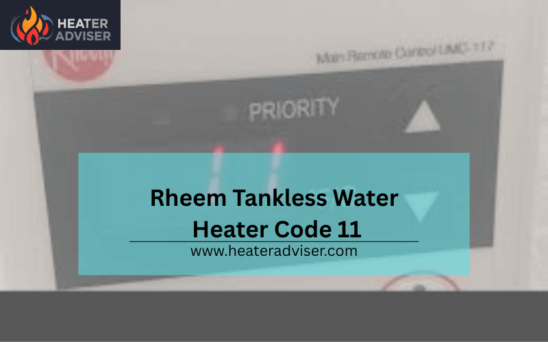 Rheem Tankless Water Heater Code 11-FI
