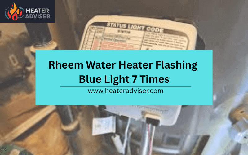 Rheem Water Heater Flashing Blue Light 7 Times-FI