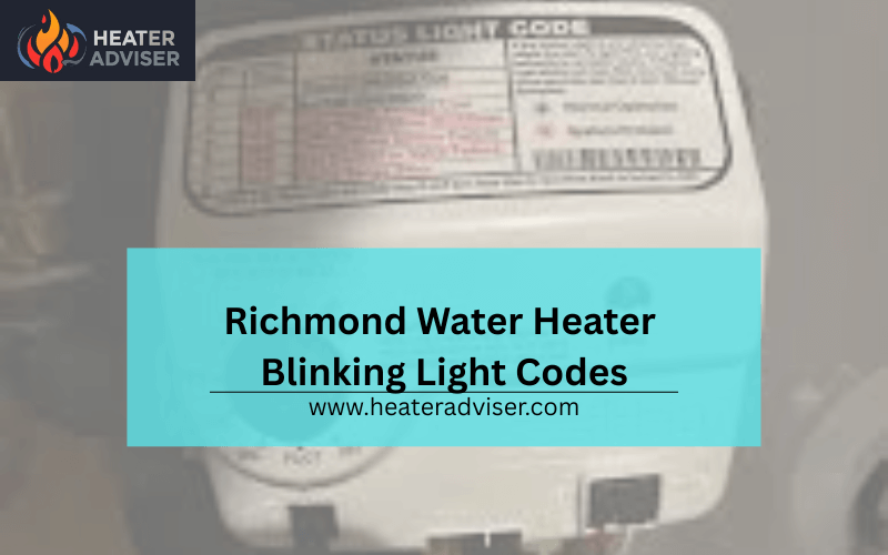 Richmond Water Heater Blinking Light Codes-FI