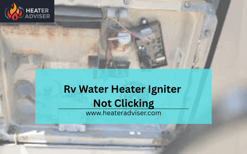Rv Water Heater Igniter Not Clicking-FI