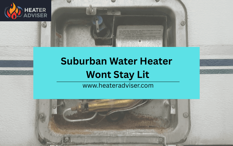Suburban Water Heater Wont Stay Lit-FI