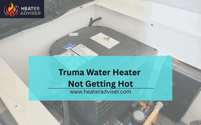 Truma Water Heater Not Getting Hot-FI