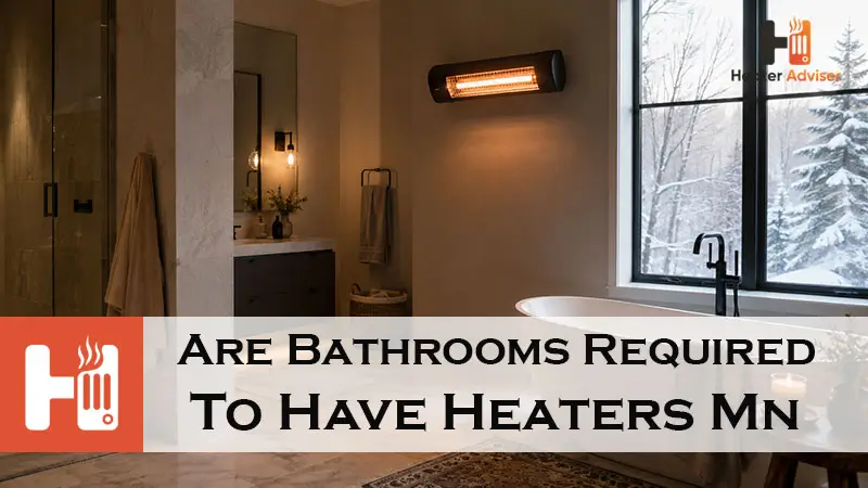 Are Bathrooms Required To Have Heaters Mn-FI