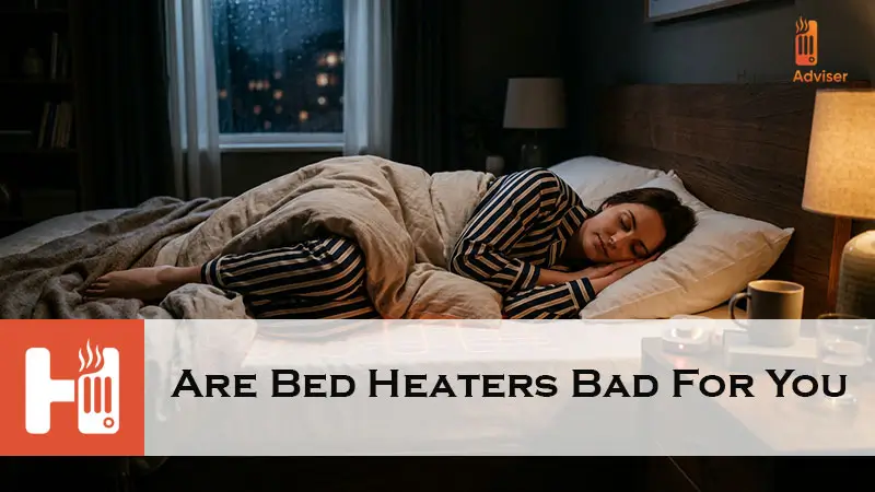 Are Bed Heaters Bad For You-FI