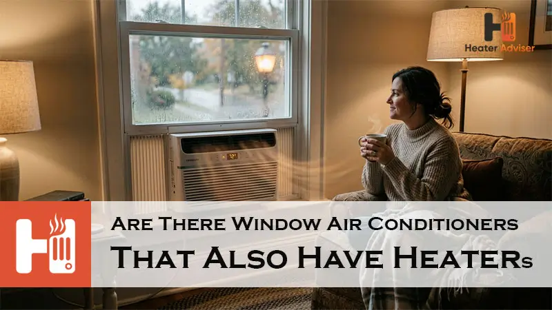 Are There Window Air Conditioners That Also Have Heaters-FI