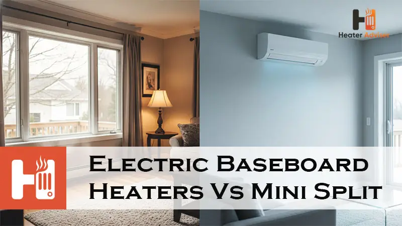 Electric Baseboard Heaters Vs Mini Split-FI