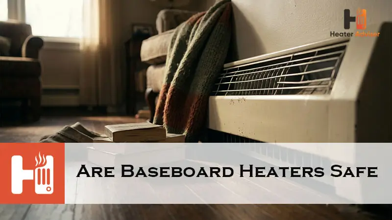 Are Baseboard Heaters Safe-FI