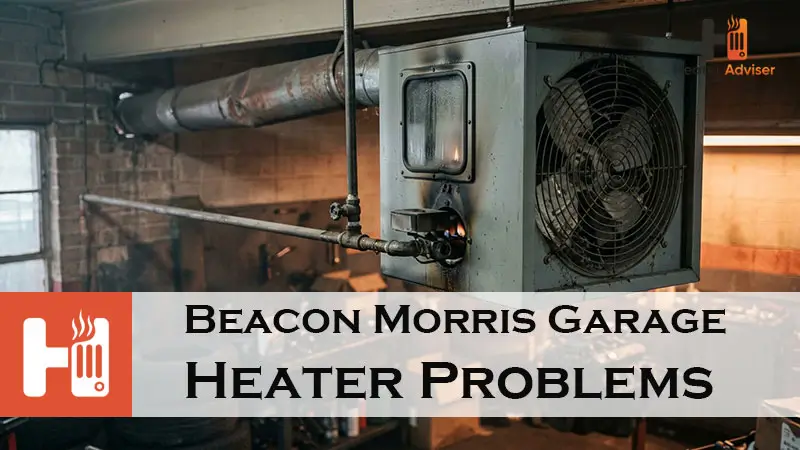 Beacon Morris Garage Heater Problems-FI