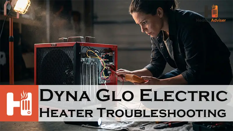 Dyna Glo Electric Heater Troubleshooting-FI
