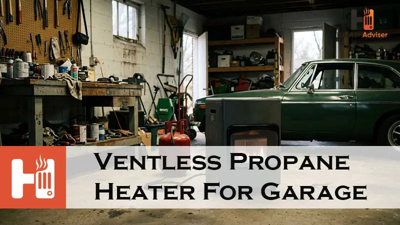 Ventless Propane Heater For Garage-FI
