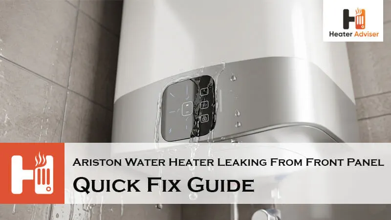Ariston Water Heater Leaking From Front Panel-FI