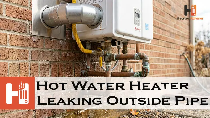 Hot Water Heater Leaking Outside Pipe-FI