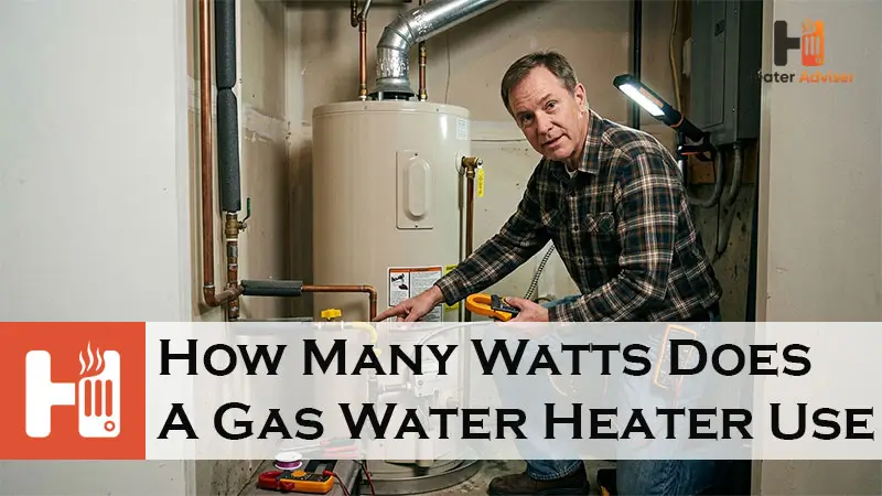 How Many Watts Does A Gas Water Heater Use-FI