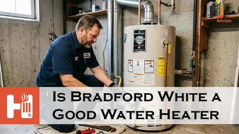 Is Bradford White a Good Water Heater-FI