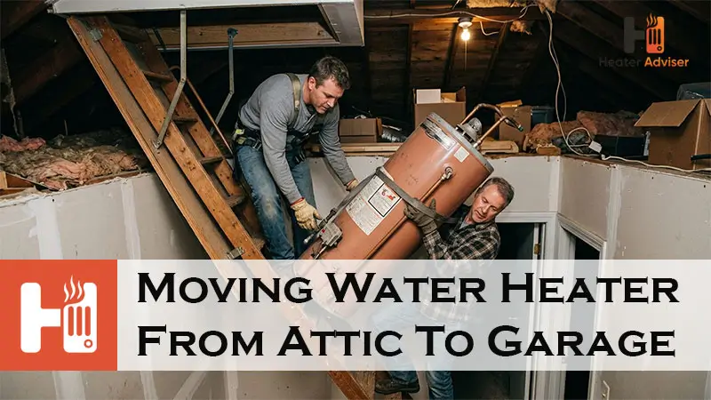 Moving Water Heater From Attic To Garage-FI