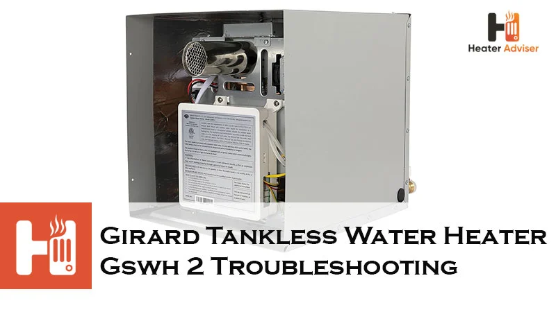 Girard Tankless Water Heater Gswh 2 Troubleshooting-FI